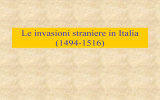 Le invasioni straniere e la fine dell`indipendenza italiana