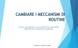 cambiare i meccanismi di routine