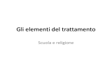 Gli elementi del trattamento