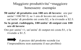 Maggiore produttivita`=maggiore benessere: esempio