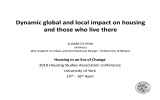 Dynamic global and local impact on housing and those who live there.