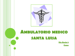 AMBULATORIO MEDICO SANTA LUISA Via Rezia 5 Como