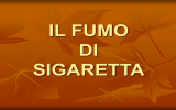 IL FUMO DI SIGARETTA