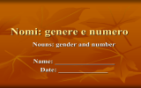 Nomi: genere e numero