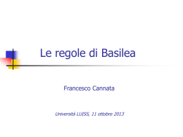 Le regole di Basilea - Regolazione dell`attività e dei mercati finanziari