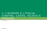 1. L`EUROPA e L`ITALIA (confini coste rilievi pianure)