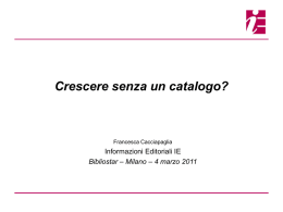 Crescere senza un catalogo?