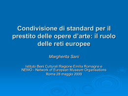 Condivisione di standard per il prestito delle opere d`arte: il ruolo