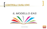 CONTROLLI SUGLI ENC