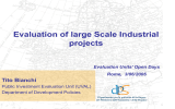 Evaluation of large Scale Industrial projects Tito Bianchi
