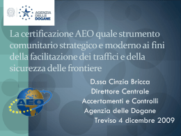 Il percorso autorizzativo ed il ruolo dell`Agenzia delle Dogane nel