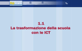 1.1 La trasformazione della scuola con le ICT