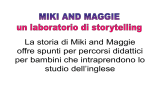 Miki and Maggie - Direzione Saluzzo