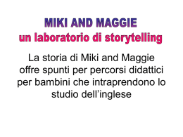 Miki and Maggie - Direzione Saluzzo