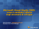 Microsoft Visual Studio 2005: come è cambiata l`offerta degli