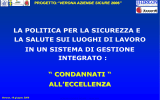 La politica aziendale sulla sicurezza: condannati all`eccellenza