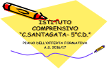 Presentazione Open Day - I.C. Santagata – 5° C.D. Portici