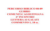 PERCORSO BIBLICO 08-09 GUBBIO COMUNITA` AGOSTINIANA 4