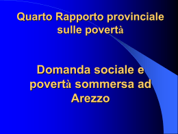 povertà sommersa nella zona e domanda sociale nella zona aretina