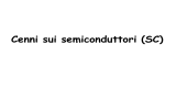 Cenni sui semiconduttori. Diodi e loro applicazioni