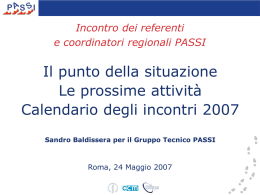 Il punto della situazione, le prossime attività, il