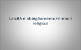 Laicita e simboli religiosi -abbigliamento