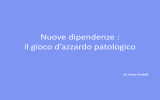 Nuove dipendenze: il gioco d`azzardo patologico