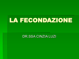 la fecondazione - Slides per il corso di Infermieristica Pisa