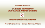 L`Arbitrato amministrato della Camera Arbitrale di Milano
