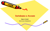 Database e Access - Prof.ssa Alessandroni