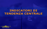 Lez 10 Indicatori centrali