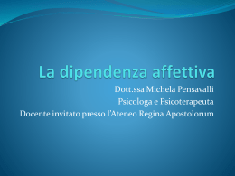 La dipendenza - Scuola di Specializzazione in Psicoterapia