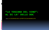 la toscana del vino*: al di la* delle doc