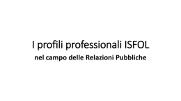 I profili professionali ISFOL - Dipartimento di Comunicazione e