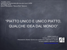 PIATTO UNICO E UNICO PIATTO, QUALCHE IDEA DAL MONDO