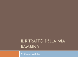 Il ritratto della mia bambina (di Umberto Saba)