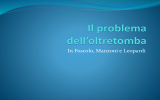 il problema dell`oltretomba in Foscolo, Manzoni e Leopardi