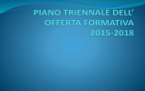 PIANO TRIENNALE DELL* OFFERTA FORMATIVA 2015-2018