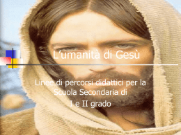 L*umanità di Gesù - Ufficio Scuola Diocesi di Anagni