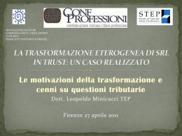 la trasformazione eterogenea di srl in trust: un caso realizzato