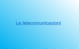 Le telecomunicazioni