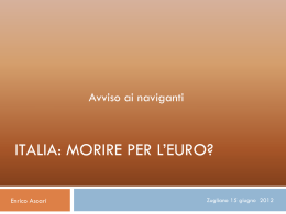 ITALIA:MORIRE PER L*EURO?