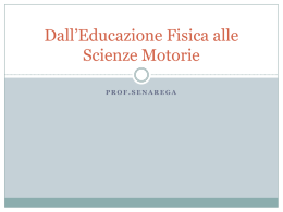 Dall*Educazione Fisica alle Scienze Motorie