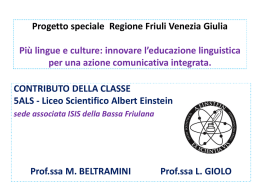 Progetto speciale Regione Friuli Venezia Giulia Più lingue e culture