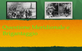 Questione Meridionale e Brigantaggio