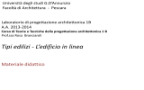 Tipi edilizi - L`edificio in linea - Università degli Studi "G. d`Annunzio"