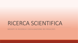 Ricerca Scientifica, Metodi di ricerca e divulgazione dei risultati File