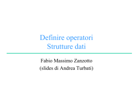 Definire operatori. Strutture dati