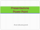 Presentazione con Power Point