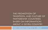 The promotion of tradition, and culture of partnership countries